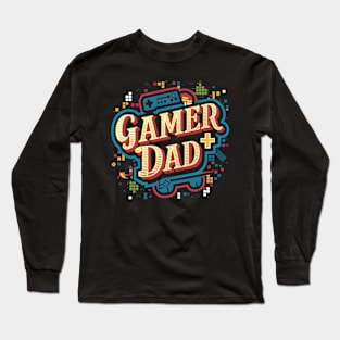 Gamer Dad | Father's Day | Dad Lover gifts Long Sleeve T-Shirt